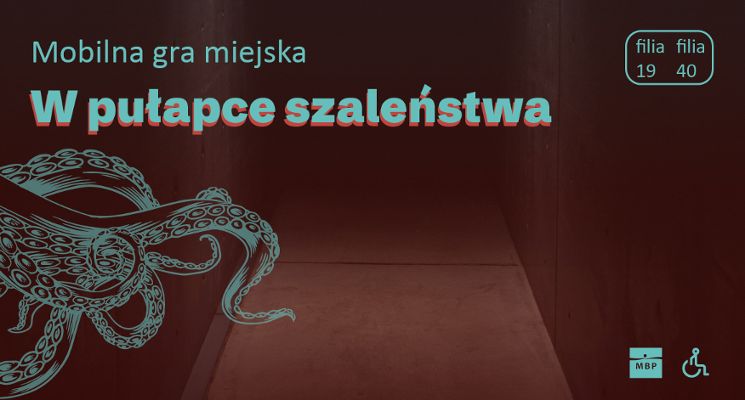 Plakat Mobilna gra miejska „W pułapce szaleństwa”