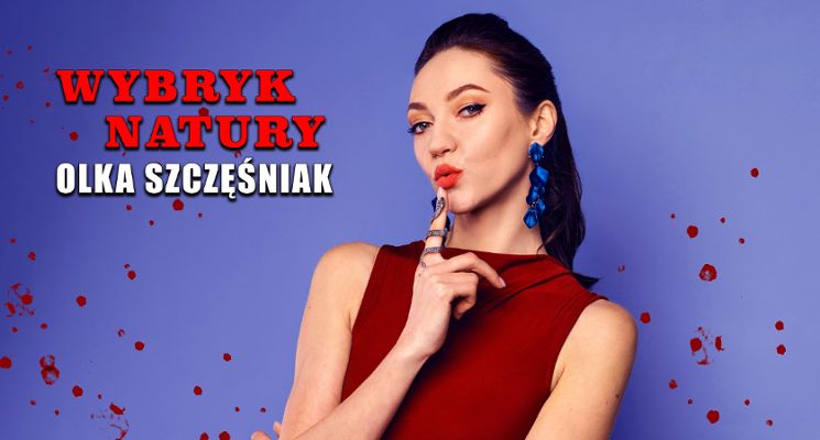 Plakat Olka Szczęśniak "Wybryk natury"