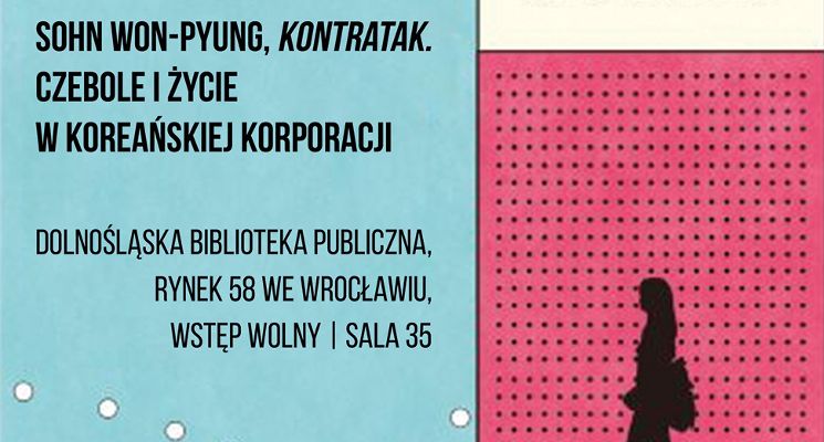 Plakat Spotkania z literaturą koreańską: Czebole i życie w koreańskiej korporacji