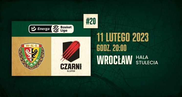 Plakat WKS Śląsk Wrocław vs. Grupa Sierleccy Czarni Słupsk