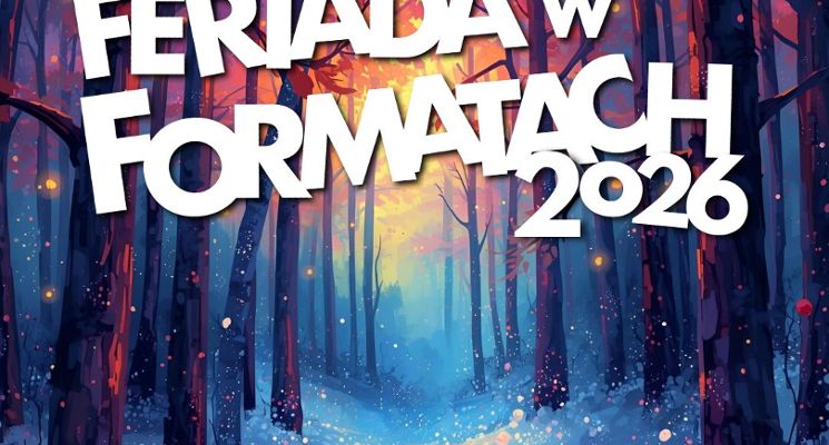 Plakat Feriada w Formatach 2026