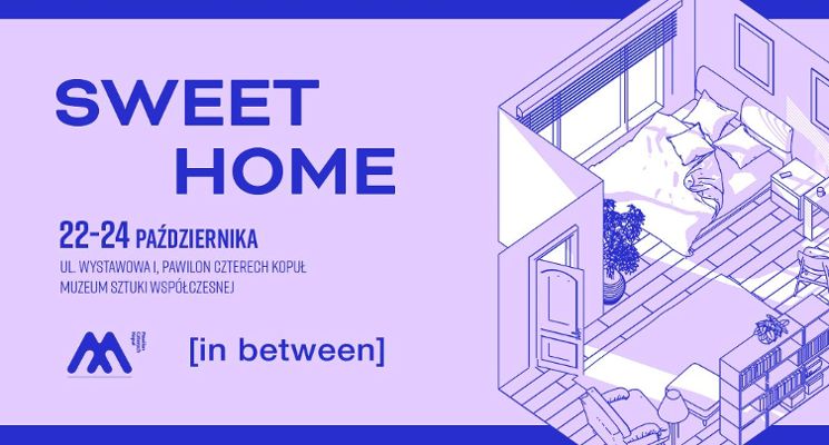 Plakat Sweet Home – premiera spektaklu