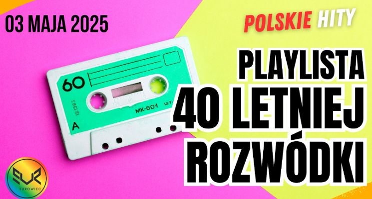Plakat Playlista 40-letniej rozwódki | Majówka w Surowcu