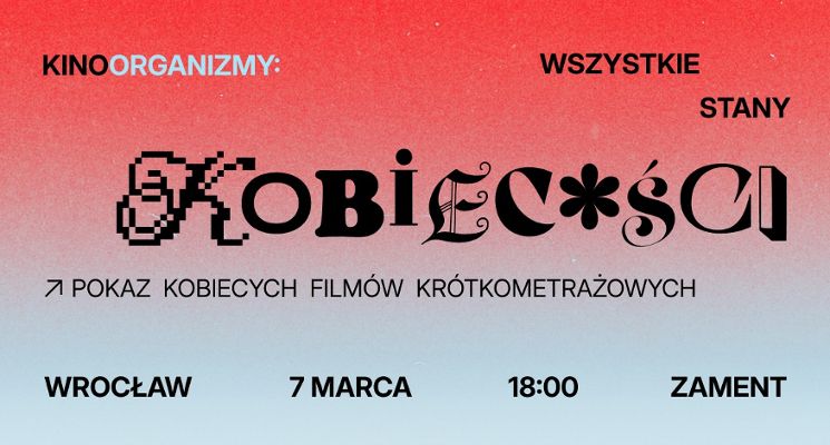 Plakat Kinoorganizmy: Wszystkie stany kobiecości