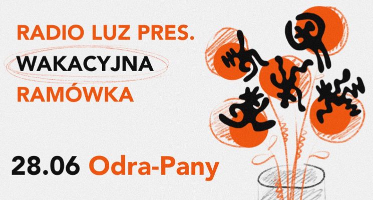 Plakat Radio LUZ pres. wakacyjna ramówka