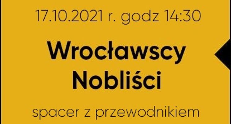 Plakat Wrocławscy Nobliści – spacer z przewodnikiem