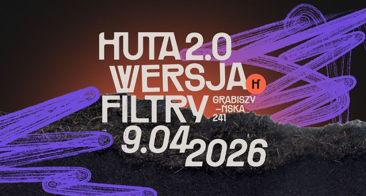 Plakat HUTA 2.0 - otwieramy nowy sezon