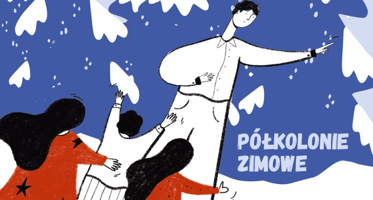 Plakat Półkolonie zimowe w Centrum Historii Zajezdnia