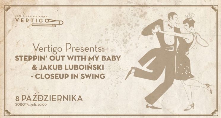 Plakat Steppin' Out With My Baby & Jakub Luboiński – Closeup In Swing