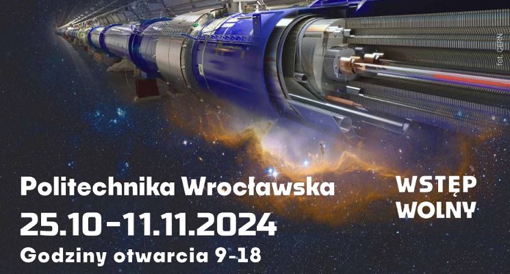 Plakat CERN na PWr – wystawa, którą trzeba zobaczyć!