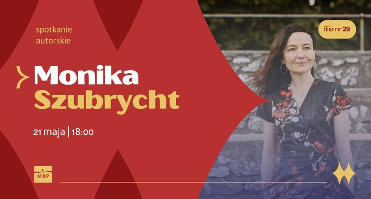 Plakat spotkanie autorskie z Moniką Szubrycht