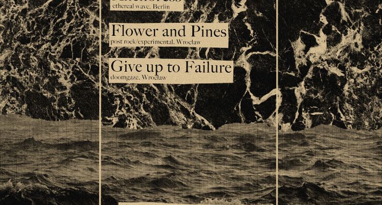 Plakat ANCHORESS / FLOWER AND PINES / GIVE UP TO FAILURE [koncert]