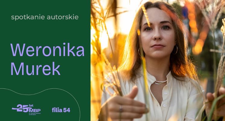 Plakat Spotkanie autorskie z Weroniką Murek