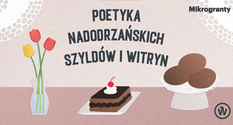 Plakat Mikrogranty: „Poetyka nadodrzańskich szyldów” – warsztaty plakatu