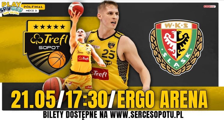 Plakat Koszykówka: Trefl Sopot vs. WKS Śląsk Wrocław – półfinał 2. mecz