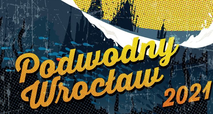 Plakat Podwodny Wrocław 2021