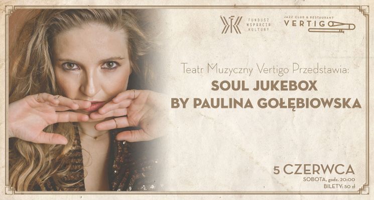 Plakat Teatr Muzyczny Vertigo Przedstawia: Soul JukeBox by Paulina Gołębiowska