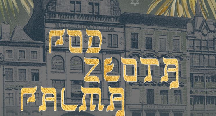 Plakat Pod Złotą Palmą - żydowskie kamienice w centrum Wrocławia