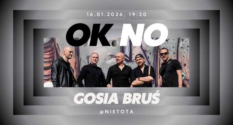 Plakat OK.NO & GOSIA BRUŚ