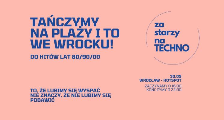 Plakat Za Starzy na Techno x Wrocław HotSpot