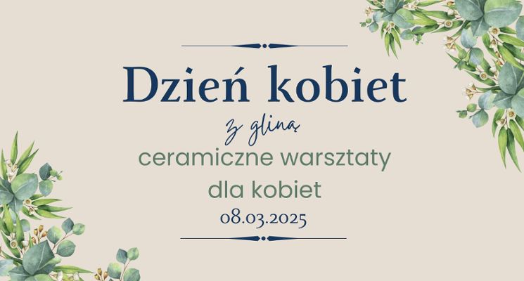 Plakat Twórcze warsztaty ceramiczne z okazji Dnia Kobiet