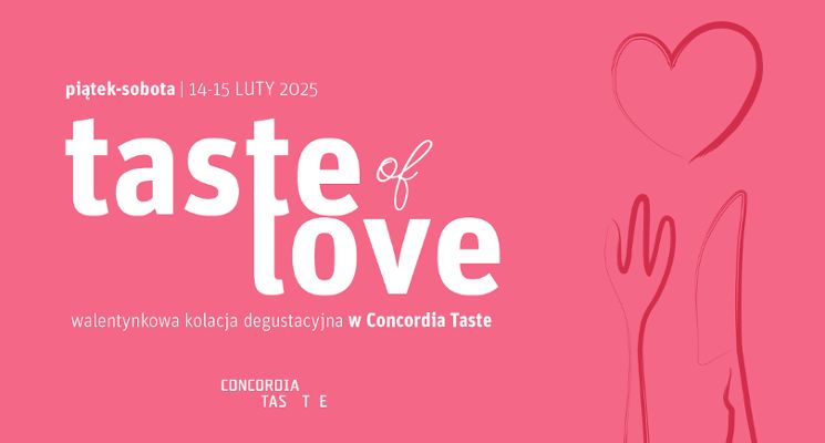 Plakat Walentynki w Concordia Taste - Taste of Love!