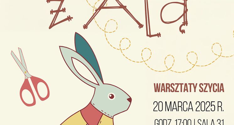 Plakat Szyjemy z Alą - warsztaty szycia wielkanocnych królików