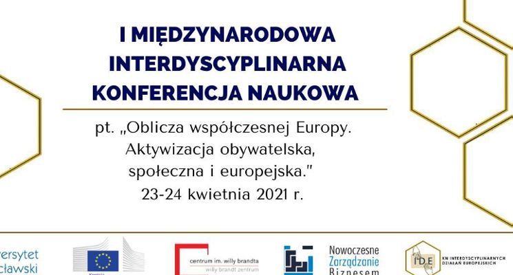 Plakat Konferencja naukowa pt. „Oblicza współczesnej Europy. Aktywizacja obywatelska, społeczna i europejska"