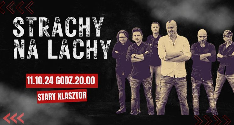 Plakat STRACHY NA LACHY zagrają w Starym Klasztorze!