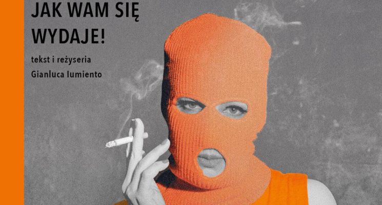Plakat Jest tak, jak wam się wydaje! – Teatr Polski we Wrocławiu