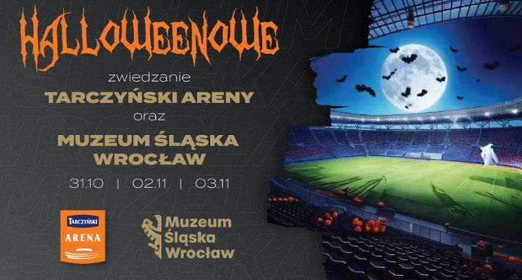 Plakat Halloweenowe zwiedzanie Tarczyński Areny i Muzeum Śląska Wrocław