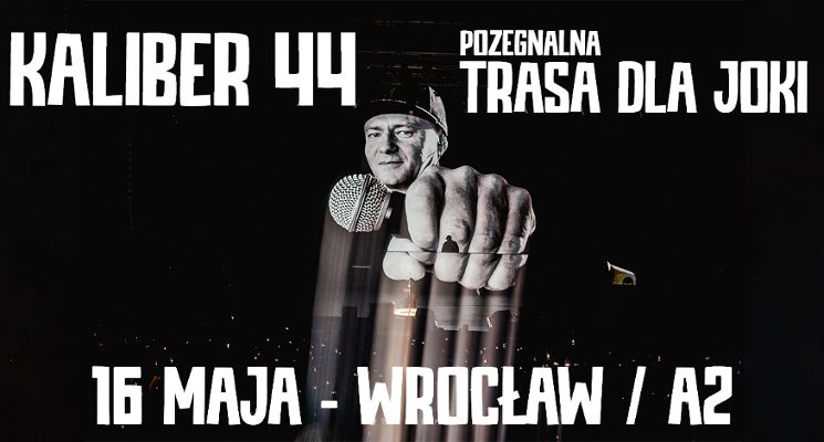 Plakat Kaliber 44 – Pożegnalna Trasa dla Joki