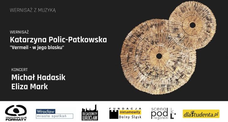 Plakat Wernisaż z muzyką / Katarzyna Polic-Patkowska, Michał Hadasik & Eliza Mark [online]