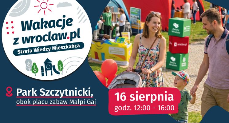 Plakat Wakacje z wroclaw.pl w Parku Szczytnickim!