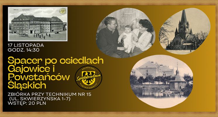 Plakat Spacer po osiedlach Gajowice i Powstańców Śląskich