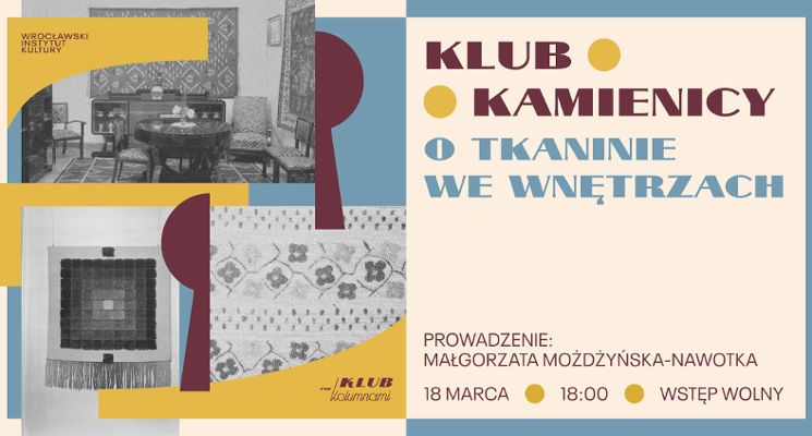 Plakat Klub Kamienicy: O tkaninie we wnętrzach