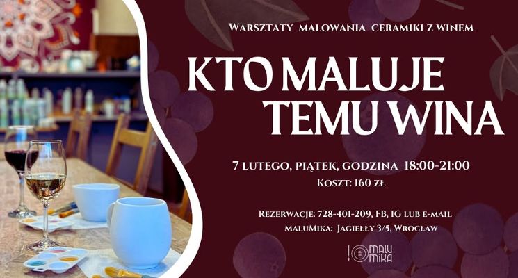 Plakat Kto maluje, temu wina. Warsztaty malowania ceramiki z winem