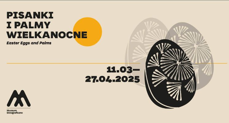 Plakat Pisanki i palmy wielkanocne [wystawa czasowa i kiermasz]