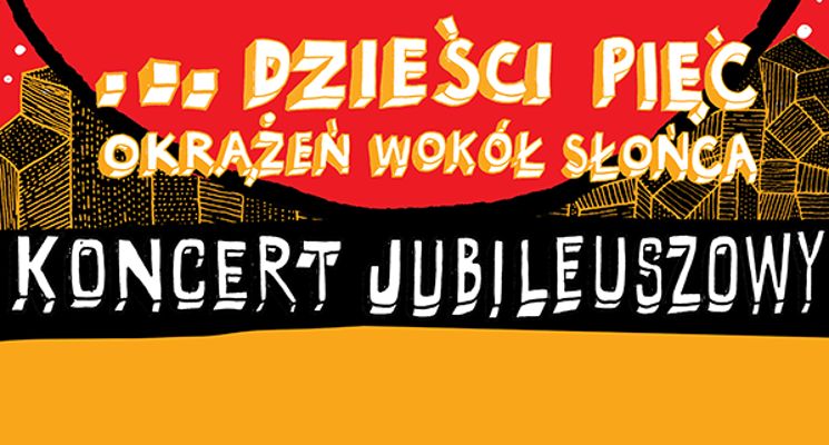 Plakat Raz, Dwa, Trzy…dzieści pięć okrążeń wokół słońca