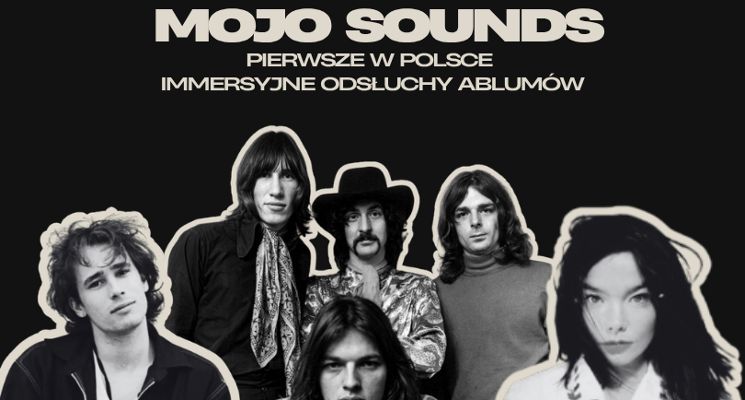Plakat MOJO SOUNDS - pierwsze w Polsce odsłuchy albumów w dźwięku 3D