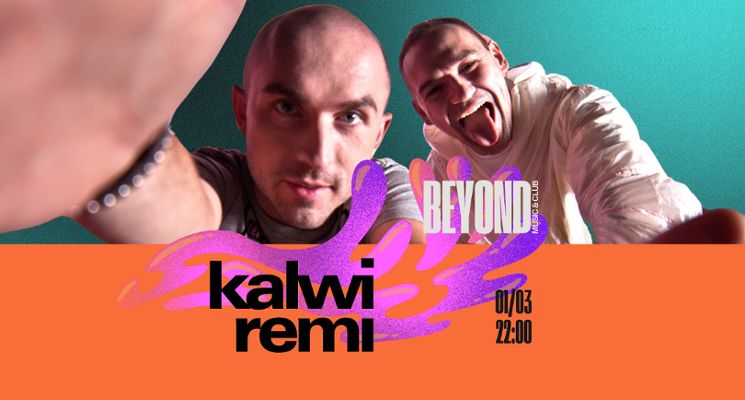 Plakat KALWI & REMI w Klubie Beyond!