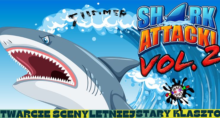 Plakat Summer Shark Attack vol. 2 – Otwarcie Sceny Letniej Starego Klasztoru