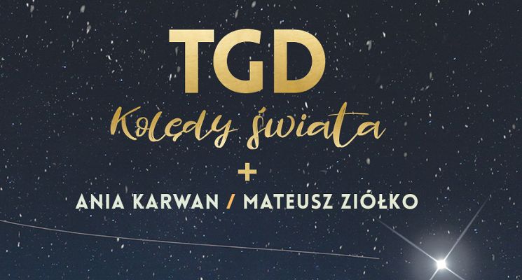 Plakat TGD + Kuba Badach + Ania Karwan