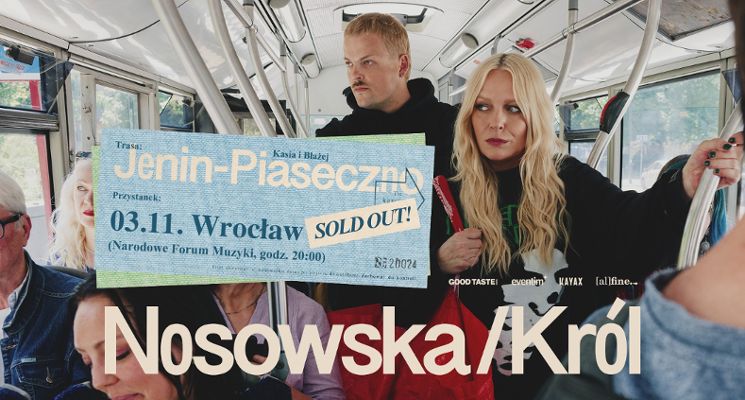 Plakat Nosowska / Król: trasa Jenin – Piaseczno, przystanek Wrocław