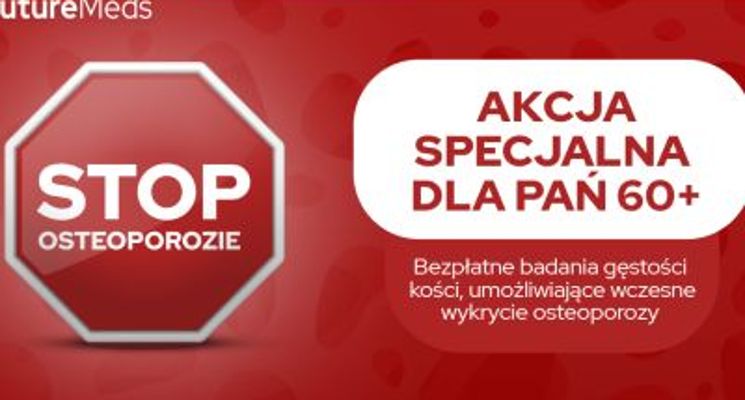 Plakat Stop osteoporozie – bezpłatne badania gęstości kości dla kobiet po 60. roku życia
