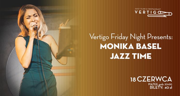 Plakat Vertigo Friday Night Presents: Monika Basel Jazz Time