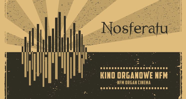 Plakat Nosferatu – symfonia grozy. Kino organowe NFM
