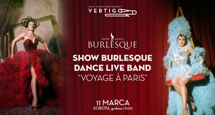 Plakat Show Burlesque Dance Live Band: Podróż do Paryża