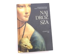 <p>Katarzyna Bik, &bdquo;Najdroższa. Podw&oacute;jne życie damy z gronostajem&rdquo;, Wydawnictwo Znak 2025</p>