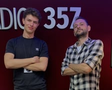 Antoni Grudniewski i Marcin Łukawski, Radio 357